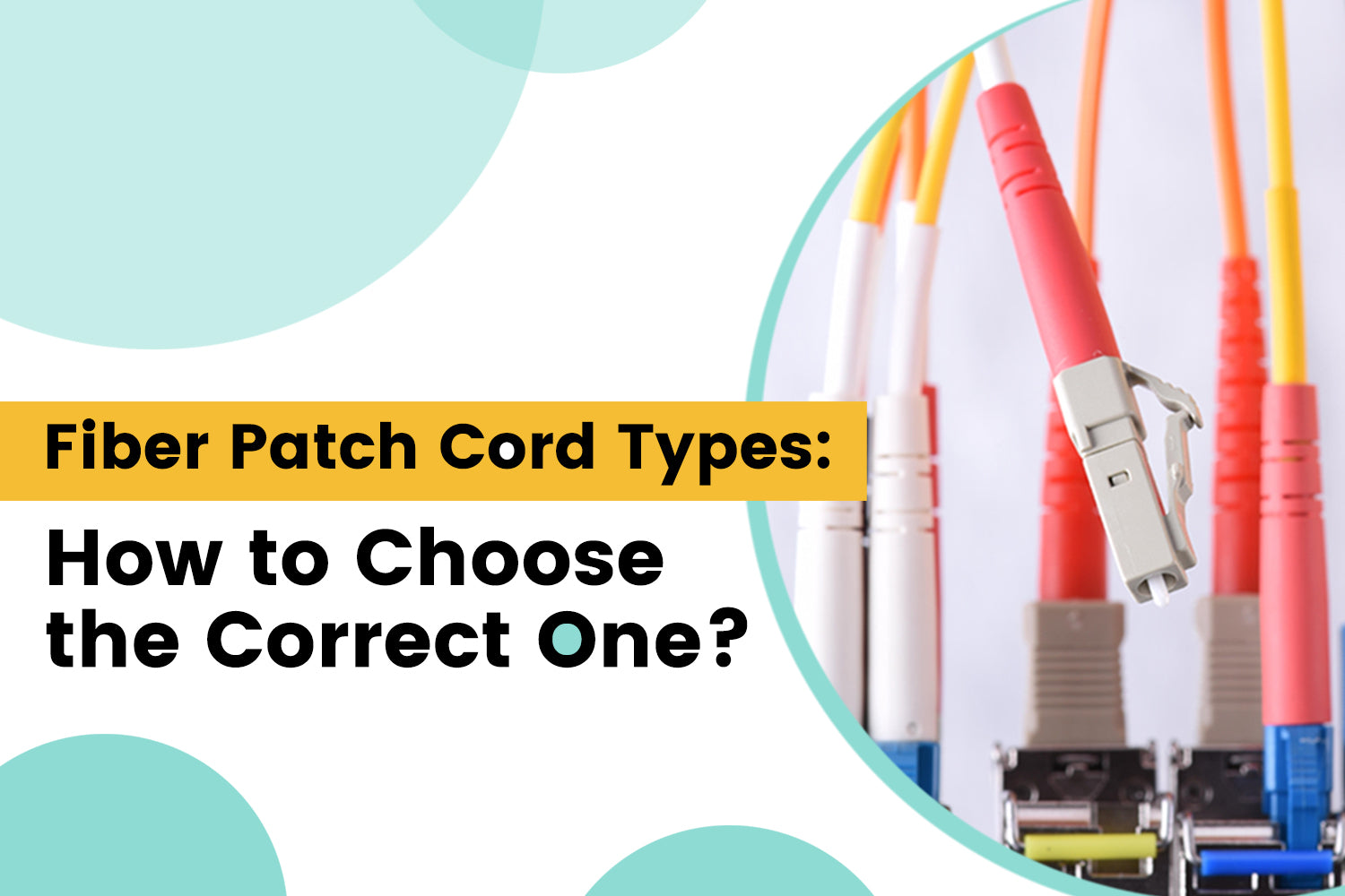 Fiber Patch Cord Types: How to Choose the Correct One? – VCELINK