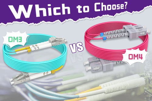 OM3 vs. OM4: Which to Choose?