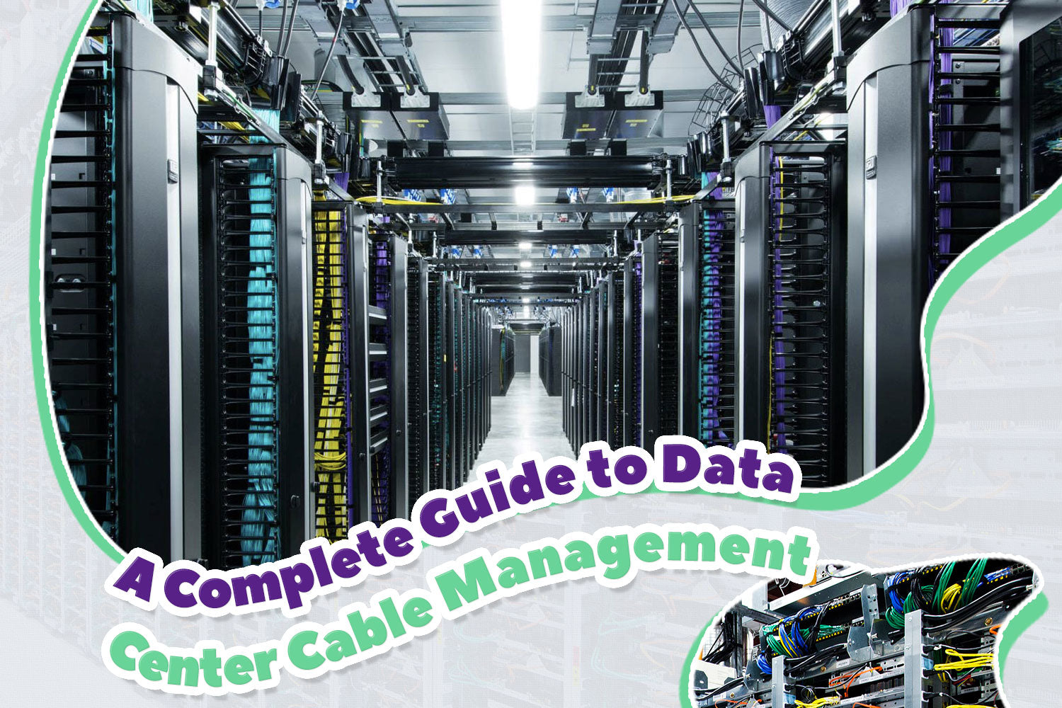 A Complete Guide to Data Center Cable Management – VCELINK