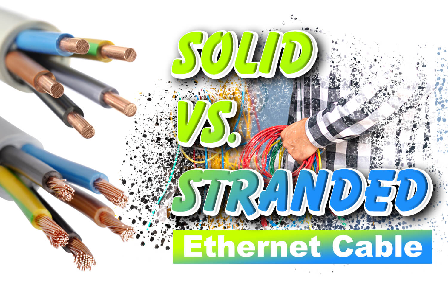 Solid vs. Stranded Ethernet Cable: Pros and Cons – VCELINK