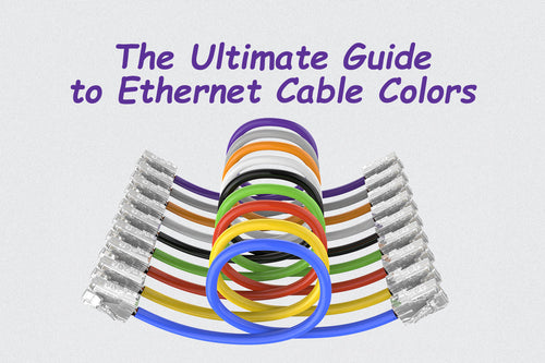 The Ultimate Guide to Ethernet Cable Colors