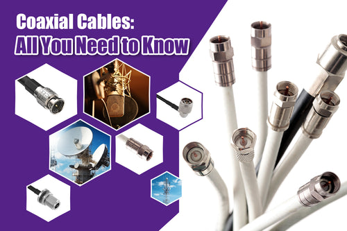 coaxial cables: all you need to know