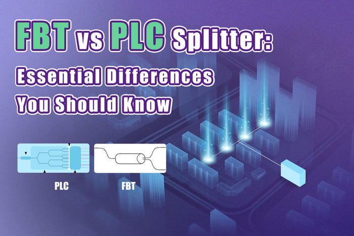FBT vs PLC splitter