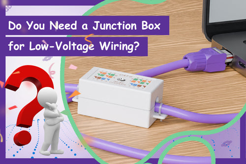 Do You Need a Junction Box for Low-Voltage Wiring?
