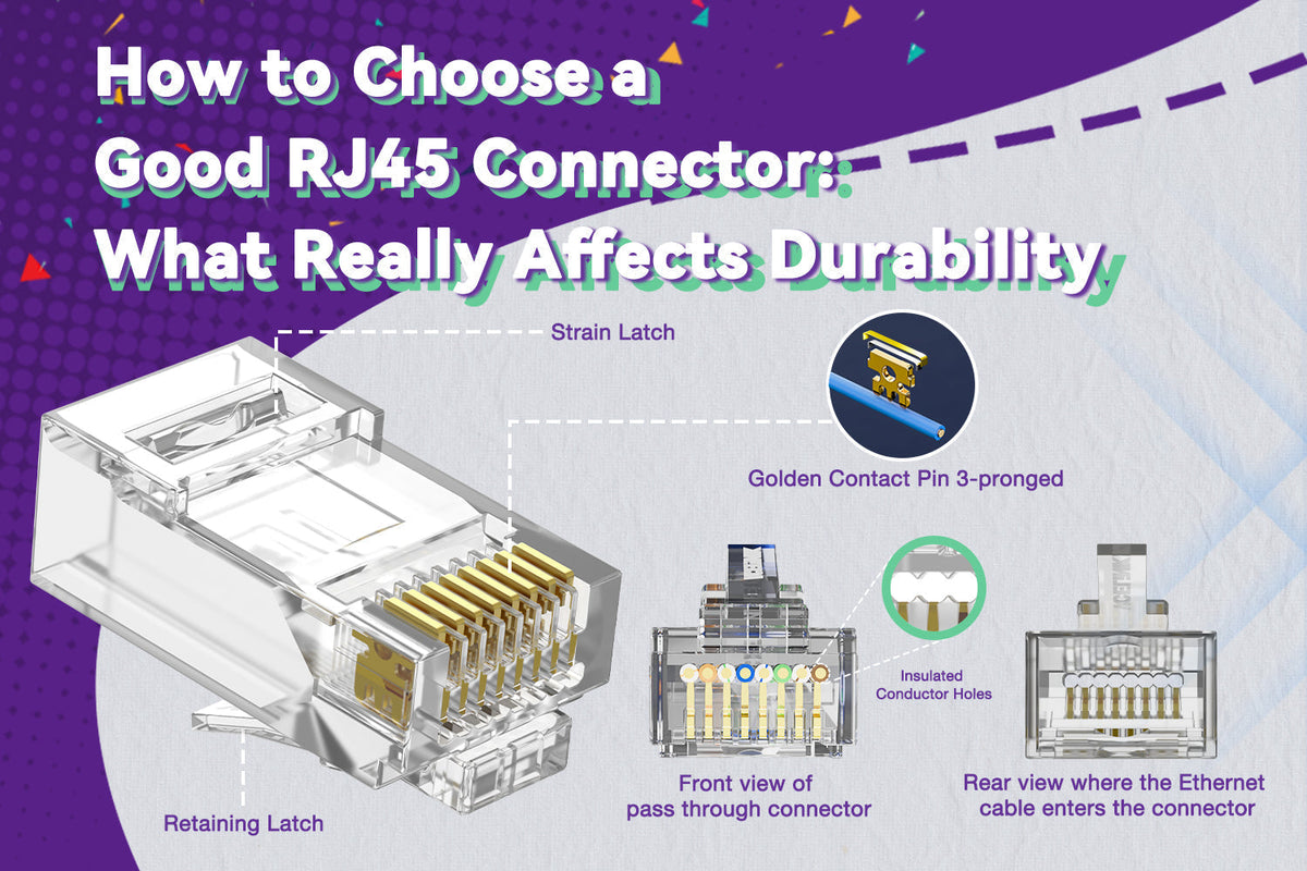 How to Choose a Good RJ45 Connector