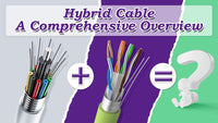 what is hybrid cable